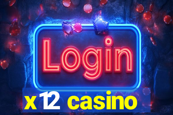 x12 casino